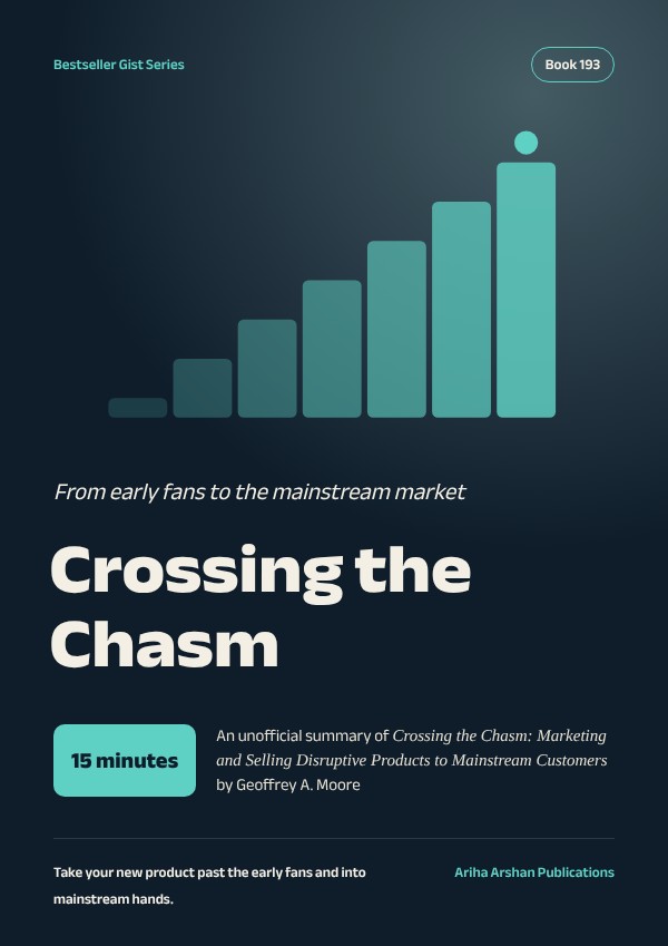 Crossing the Chasm